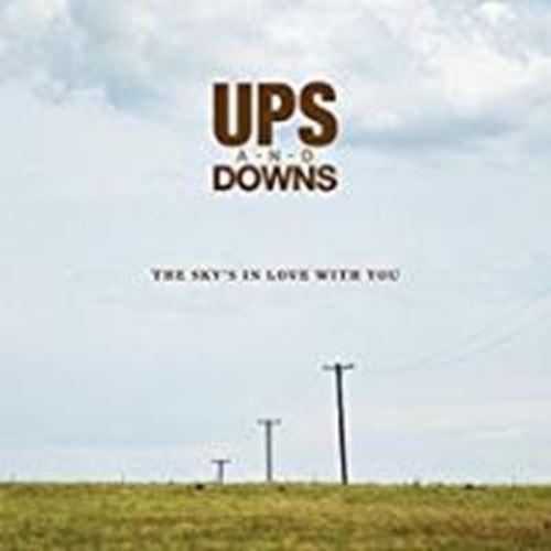 Ups And Downs - The Sky's In Love With You