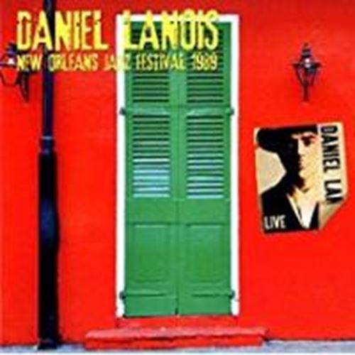 Daniel Lanois - New Orleans Jazz Festival '89
