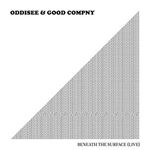 Oddisee/good Compny - Beneath The Surface (live)