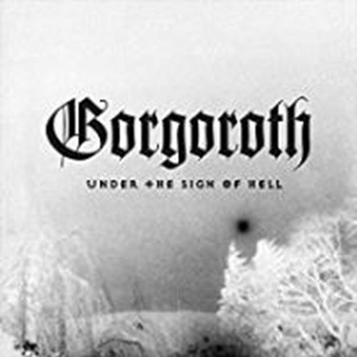 Gorgoroth - Under The Sign Of Hell