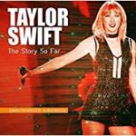 Taylor Swift - The Story So Far