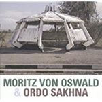 Moritz Von Oswald/ordo Sakhna - Moritz Von Oswald/ordo Sakhna