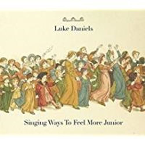 Luke Daniels - Singing Ways To Feel More Junior