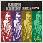 Baker Knight - Bippin' & Boppin' Early Years