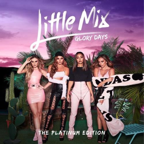 Little Mix - Glory Days: Platinum