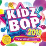 Kidz Bop Kids - Kidz Bop 2018