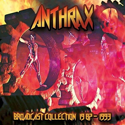 Anthrax - Broadcast Collection '87-'93