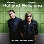 Jools Holland/josé Feliciano - As You See Me Now