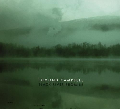 Lomond Campbell - Black River Promise