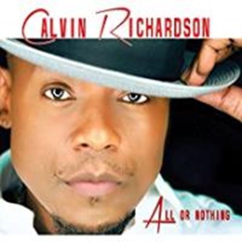 Calvin Richardson - All Or Nothing