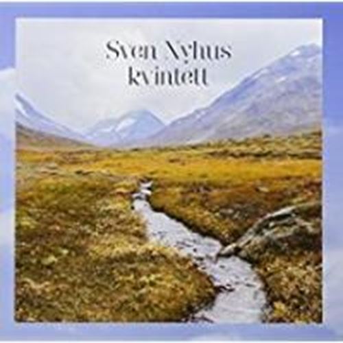 Sven Nyhus Kvintett - Sven Nyhus Kvintett