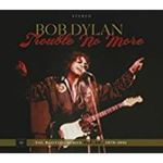 Bob Dylan - Trouble No More: Bootleg Series