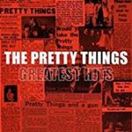 Pretty Things - Greatest Hits