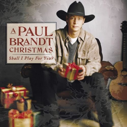 Paul Brandt - A Paul Brandt Christmas: Shall I Pl
