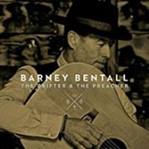 Barney Bentall - Drifter & Preacher