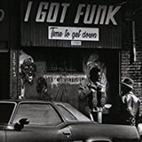 Various - I Got Funk: Time To Get Down