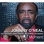 Johnny O'neal - In The Moment