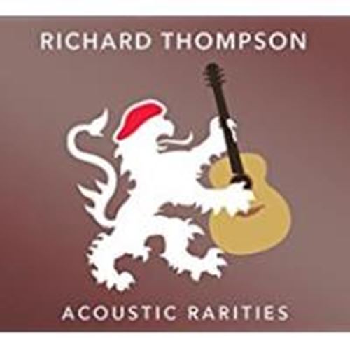 Richard Thompson - Acoustic Rarities