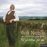 Will Noble/cuthbert/lydia Noble - It's Gritstone For Me