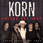 Korn - Freaks Out East