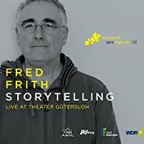 Fred Frith - Storytelling