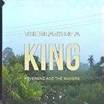 Reverend & The Makers - Death Of A King: Deluxe