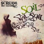 Soil - Scream: The Essentials (ltd.digi)