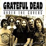 Grateful Dead - Under The Covers