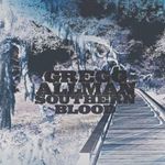 Gregg Allman - Southern Blood: Deluxe