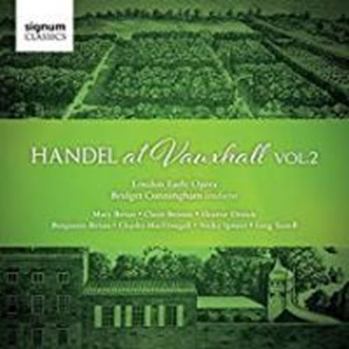 Early Opera/bridgit Cunningham - Handel At Vauxhall, Vol. 2
