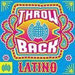 Various - Throwback Latino: Ministry Of Sound