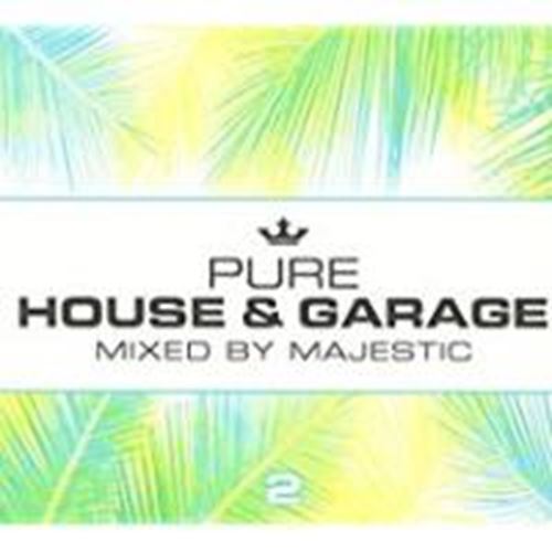Various - Pure House & Garage 2