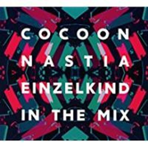 Various - Cocoon Ibiza: Mixed By Nastia & Ein