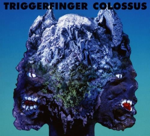 Triggerfinger - Colossus