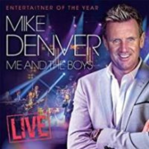 Mike Denver - Me And The Boys: Live