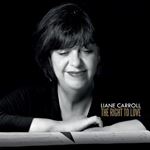 Liane Carroll - Right To Love