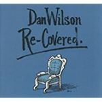 Dan Wilson - Re-covered