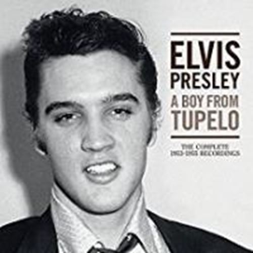 Elvis Presley - A Boy From Tupelo: Complete '53-'55