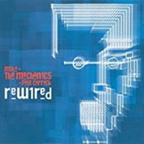 Mike + The Mechanics/paul Carrack - Rewired
