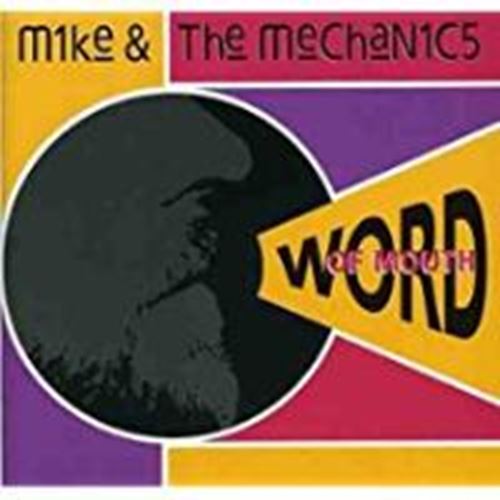Mike + The Mechanics - Word Of Mouth