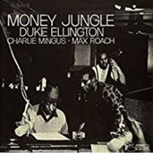 Duke Ellington/charles Mingus/max R - Money Jungle
