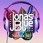 Jonas Blue - Electronic Nature: Mix '17