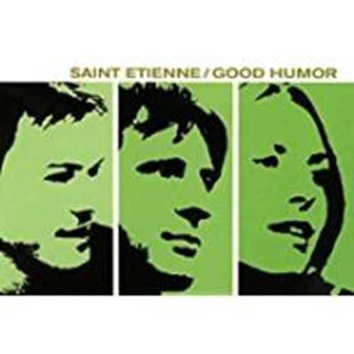 Saint Etienne - Good Humor