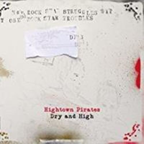 Hightown Pirates - Dry And High