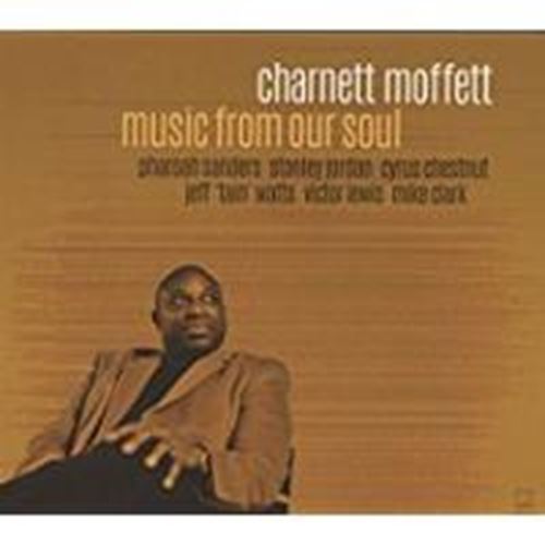 Charnett Moffett - Music From Our Soul