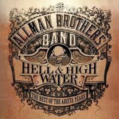 Allman Brothers - Hell & High Water: Best Of Arista Y