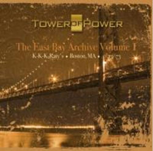 Tower of Power - East Bay Archive, Volume 1