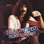 Frank Zappa/Mothers Of Invention - Roxy By Proxy