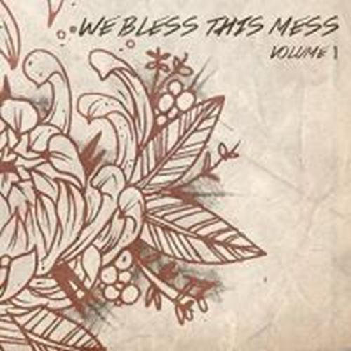 We Bless This Mess - Volume 1
