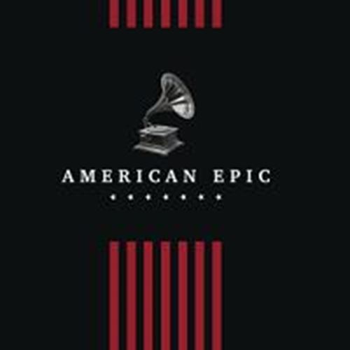 Various - American Epic: Collection